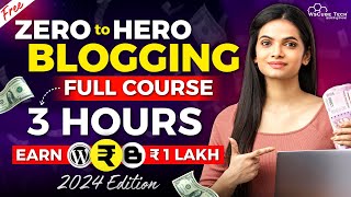 Blogging Full Course for Beginners to Pro in 3 HOURS Free  2024 Edition [upl. by Anoved]