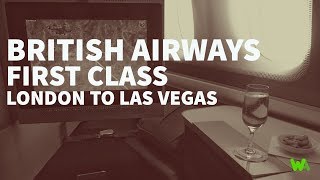 British Airways First Class  London to Las Vegas [upl. by Welles559]