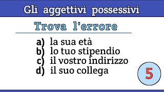 Italian quiz 286Italiano per stranierilevel A2gli aggettivi possessivi [upl. by Allicserp]