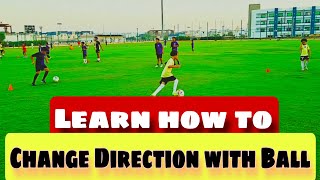 Football Skills  Learn how to change Direction with ball football soccer [upl. by Fricke]