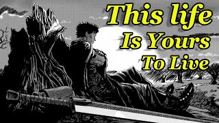 Become the Hero of Your Own Story An Essay on Individuality amp Helplessness in Berserk [upl. by Arehc127]