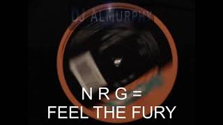 N R GFEEL THE FURY [upl. by Zebe]