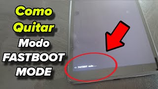 Salir del Modo FASTBOOT Mode en mi tablet Lenovo y cualquier otro modelo [upl. by Aivax419]