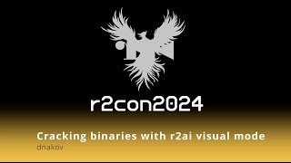 r2con2024  day3  Cracking binaries with r2ai visual mode  dnakov [upl. by Jarrid]