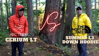 Arcteryx Cerium LT Vs The North Face Summit Down L3 Hoodie  Jacket Battle  TNF [upl. by Esilahc]