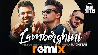 Lamberghini Remix  DJ Chetas  The Doorbeen Feat Ragini  Latest Remix Songs 2019  Speed Records [upl. by Jumbala]