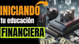 ✅6 PASOS fáciles de EDUCACIÓN FINANCIERA que mejora tus FINANZAS PERSONALES🤑 y tener DINERO [upl. by Anaig268]