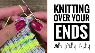 Knitty Natty  Tutorials  Knitting Over Your Ends [upl. by Akieluz]