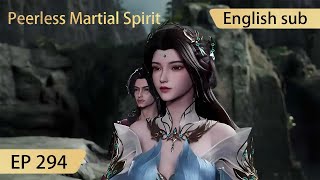 Eng Sub Peerless Martial Spirit EP294 [upl. by Litman983]