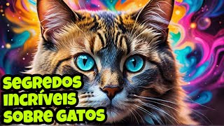 15 Fatos SURPREENDENTES sobre Gatos que você NUNCA Sabia [upl. by Naldo]