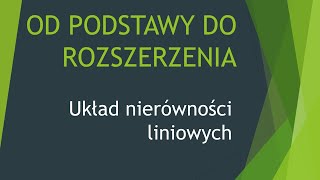 Układ nierówności liniowych  OD PODSTAWY DO ROZSZERZENIA [upl. by Britta]