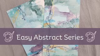 Easy Abstract Watercolor Painting Tutorial How to Paint a Series Stress Free [upl. by Ebbarta]