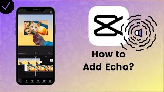 How to Add Echo Effect in CapCut  CapCut Tips [upl. by Velasco]