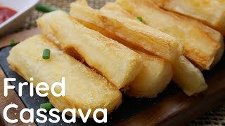 Quick and Easy Fried Cassava Recipe  How to Make Fried Yuca  Fried Muhogo  Fried Mogo [upl. by Attelrak242]