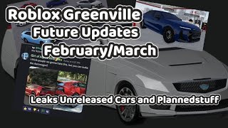 Roblox Greenville Future Updates Leaks Unreleased Cars and Plannedstuff FebruaryMarch [upl. by Aicenert]