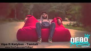 Vipa Ft Katybon Tamtati YouTube [upl. by Asenaj23]