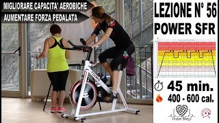 Lezione Spinning Indoor Cycling POWER SFR 50 rpm con incremento velocità Lez n° 56 [upl. by Kired382]