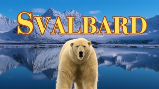 SVALBARD  NORWAY 🇸🇯 Cinematic Journey Through the quotArctic Jewel of Norwayquot 4K [upl. by Ayojal100]