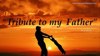 Father poems  father day poem  quotA tribute to my fatherquot [upl. by Cy243]