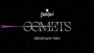 BenampBen  Comets  Official Lyric Video [upl. by Anitsrhc]