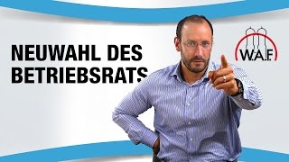 Neuwahl des Betriebsrats 7 Fälle in denen neu gewählt werden muss  Betriebsrat Video [upl. by Ansev]