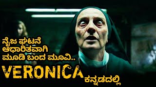 Veronica 2017 Horror Movie Explained In Kannada  Based On Real Life Story [upl. by Ennairam]