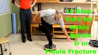 10 Step Cure for Ankle Sprain amp or Fibula Fracture Exercises amp Rehab [upl. by Hsivat361]