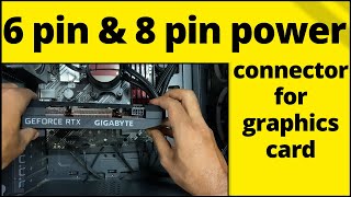 6 pin power connector for graphics card  8 pin power connector for graphics card  6pin to 8pin gpu [upl. by Gordon]