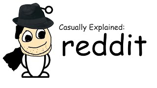 Casually Explained Reddit [upl. by Doubler]