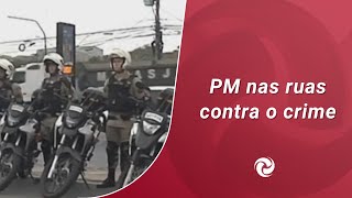 PM nas ruas contra o crime [upl. by Deerc734]