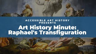 Art History Minute Raphaels Transfiguration [upl. by Annawad]