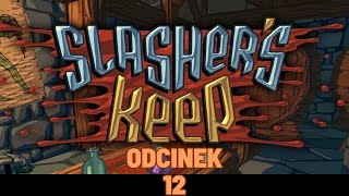 Slashers Keep  Gameplay PL  Odcinek 12  Parkour [upl. by Nelly]