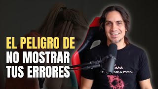 El peligro de no mostrar tus errores [upl. by Uile]