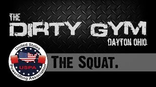 USPA Meet Standards  The Squat  The Dirty Gym  2014 [upl. by Atokad36]