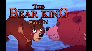 The Bear King Part 11  The King is Dead [upl. by Claire]