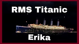 Titanic Sinking Erika [upl. by Marshall]