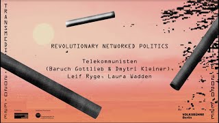 Revolutionary Networked Politics [upl. by Ailem]