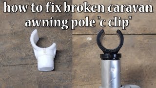 How To Fix Caravan Awning Pole quotC Clipquot JAYCO CARAVAN [upl. by Maurey]