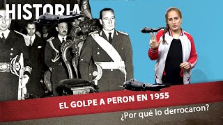 💣El golpe a Perón de 1955 ¿por qué lo derrocaron [upl. by Berneta]