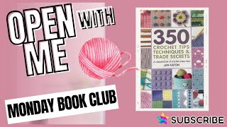 🧶📚Open With Me 166 MONDAY BOOK CLUB Review crochet 📚🧶 [upl. by Nnitsuj]