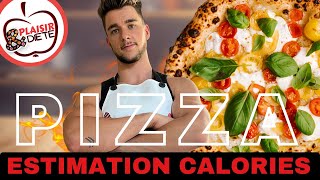 COMMENT ESTIMER LES CALORIES DUNE PIZZA  Série estimation 15 [upl. by Eelesor108]