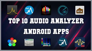 Top 10 Audio Analyzer Android App  Review [upl. by Schaab]