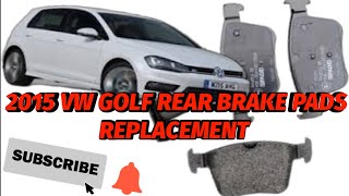 2015 VW GOLF REAR BRAKE PADS REPLACMENT [upl. by Dymphia]