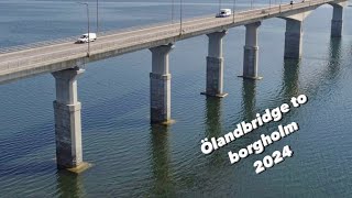 Ölandsbron till Borgholm  Öland  Sweden  July 2024 [upl. by Deer]