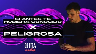 Si Antes Te Hubiera Conocido x Peligrosa Dj Fita Mashup KAROL G amp FloyyMenor [upl. by Rehpotirhc]