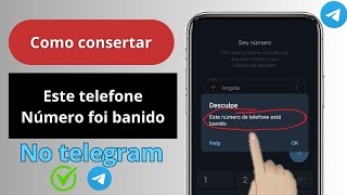 Fix Telegram Este número de telefone foi banido Recuperar [upl. by Eentruoc682]