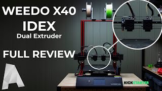 Weedo X40 IDEX Dual Extruder 3D Printer  Full Review [upl. by Ney]