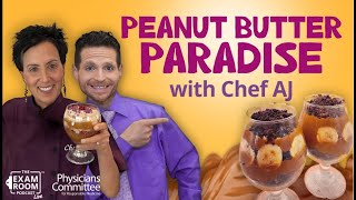 Peanut Butter Paradise Parfait Chef AJs Sweet Indulgence  The Exam Room Podcast [upl. by Leirraj]