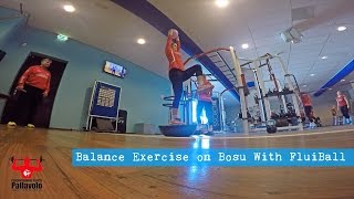 Balance Exercise on Bosu With FluiBall [upl. by Neeoma]