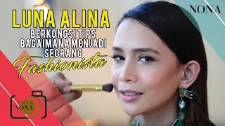 LUNA AZLINA Berkongsi Tips Bagaimana Menjadi Seorang Fashionista [upl. by Airahcaz]